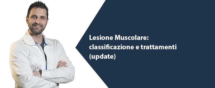 Lesione muscolare update su classificazione e trattamenti