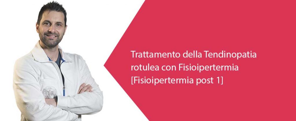 Trattamento della Tendinopatia Rotulea con Fisioipertermia