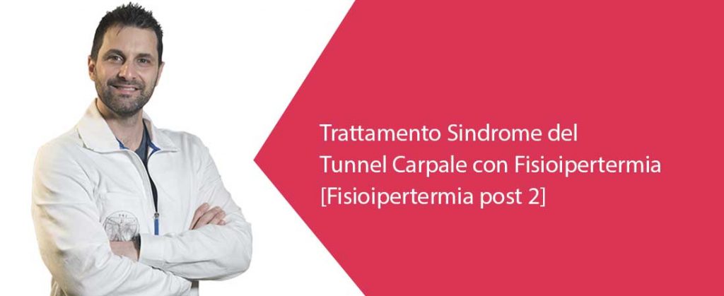 Sindrome Tunnel Carpale e Fisioipertermia