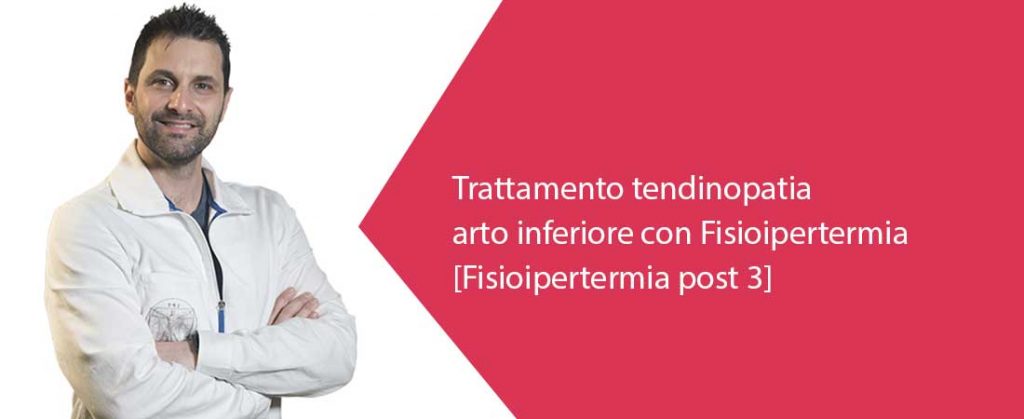 Trattamento tendinopatia arto inferiore con fisioipertermia