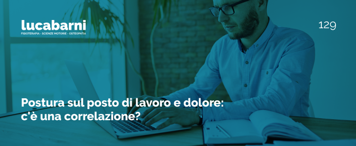 Postura sul posto di lavoro e dolore: c'è una correlazione? - Dott